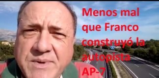 Menos mal que Franco construyó la autopista AP-7 entre Alicante y Valencia. ¿Quedará libre de pago?