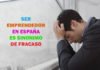 Ser emprendedor en España, es sinónimo de Fracaso