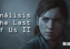 Análisis de The Last of Us Parte II