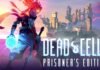 ¡Dead Cells – Prisoner’s Edition Ya Disponible!