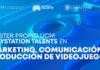 Abierto el periodo de matriculación en el Master Propio UCM PlayStation Talents en Marketing, Comunicación y Producción de Videojuegos de Voxel School