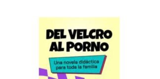 ‘Del velcro al porno’, la novela didáctica que desenmascara las trampas de la pornografía en niños y adolescentes