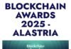 LOS FINALISTAS DE LOS ‘BLOCKCHAIN AWARDS’ DE ALASTRIA RATIFICAN LA APORTACIÓN DE LA TECNOLOGÍA BLOCKCHAIN A LA ECONOMÍA, LA GOBERNANZA Y A LA COMPETITIVIDAD EMPRESARIAL Awards2025 C4E